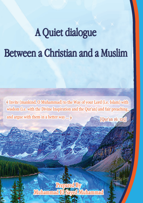 A Quiet dialogue Between a Christian and a Muslim